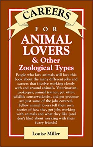 Careers for Animal Lovers and Other Zoological Types (VGM Careers for You S.)