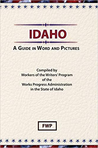 Idaho: A Guide In Word and Pictures (American Guide) indir