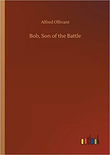 Bob, Son of the Battle