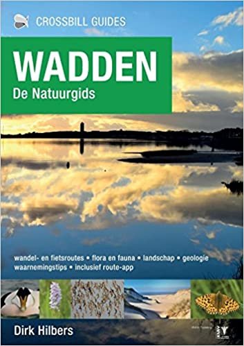 Crossbill Guide: Wadden [Dutch]: de natuurgids (Crossbill Guides) indir