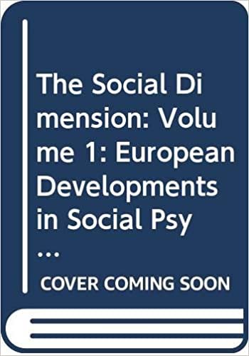 The Social Dimension: Volume 1: European Developments in Social Psychology (European Studies in Social Psychology, Band 8): 001 indir