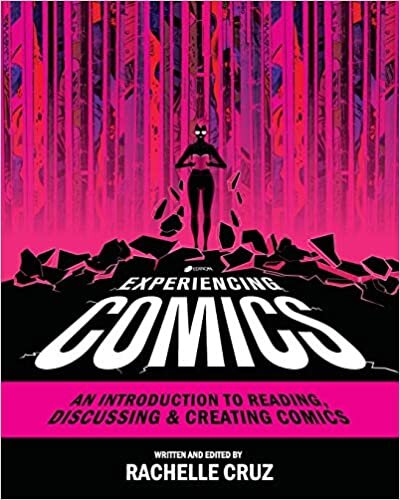 Experiencing Comics: An Introduction to Reading, Discussing, and Creating Comics indir