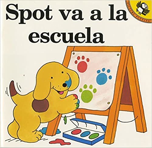 Spot Goes to School: Spot Va a La Escuela indir