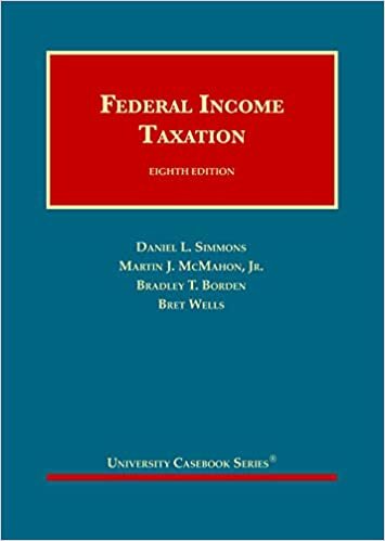 Federal Income Taxation (University Casebook Series)
