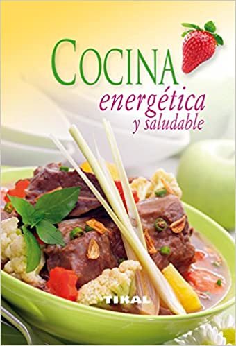Cocina energética y saludable (Cocina Fácil)