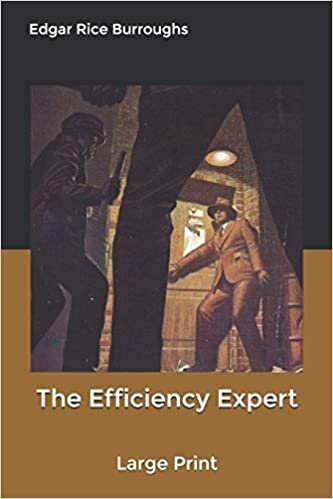 The Efficiency Expert: Large Print