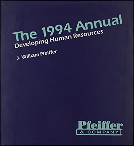 The Annual, 1994, Developing Human Resources (Pfeiffer Annual)