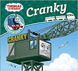 Thomas & Friends: Cranky (Thomas Engine Adventures)