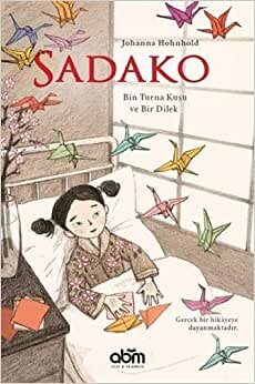 Sadako: Bin Turna Kuşu ve Bir Dilek