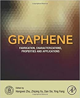 Graphene: Fabrication, Characterizations, Properties and Applications indir