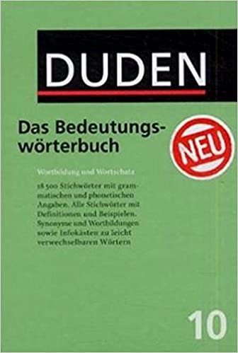Der Duden, 12 Bde., Bd.10, Duden Bedeutungswörterbuch: Der Duden in 12 Banden (Duden - Deutsche Sprache in 12 Bänden) indir