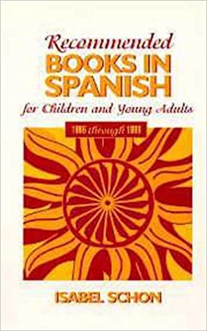 Recommended Books in Spanish for Children and Young Adults: 1996 Through 1999 indir