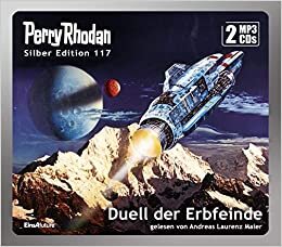 Perry Rhodan Silber Edition 117: Duell der Erbfeinde (2 MP3-CDs)