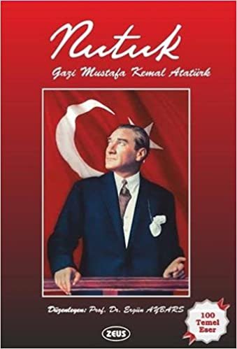 Nutuk: Gazi Mustafa Kemal Atatürk