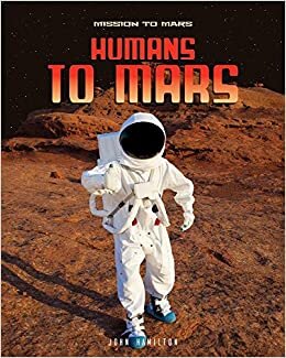 Humans to Mars (Mission to Mars)