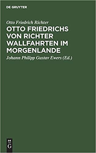 Otto Friedrichs Von Richter Wallfahrten Im Morgenlande: Aus Seinen Tagebuchern Und Briefen