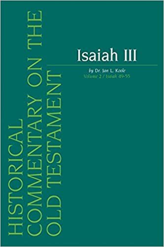 Isaiah III. Volume 2 / Isaiah 49-55 (Historical Commentary on the Old Testament)