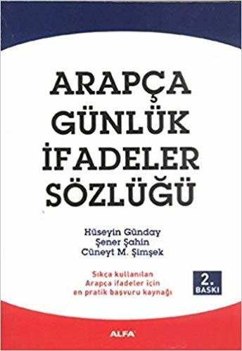 Arapça Günlük İfadeler Sözlüğü: Sıkça kullanılan Arapça ifadeler için en pratik başvuru kaynağı indir