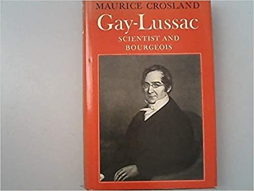 Gay-Lussac: Scientist and Bourgeois