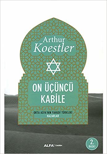 On Üçüncü Kabile: Orta Asya'nın Yahudi Türkleri Hazarlar indir