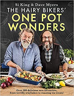 The Hairy Bikers' One Pot Wonders: Over 100 delicious new favourites, from terrific tray bakes to roasting tin treats! indir