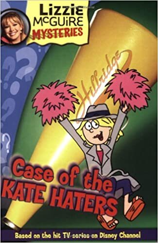 Lizzie McGuire Mysteries: Case of the Kate Haters - Book #6: Junior Novel