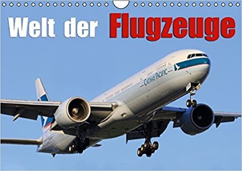 Welt der Flugzeuge (Wandkalender 2016 DIN A4 quer): Eindrücke aus der Luftfahrt (Monatskalender, 14 Seiten) (CALVENDO Mobilitaet) indir