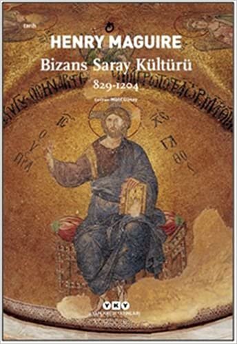 Bizans Saray Kültürü: 829 - 1204
