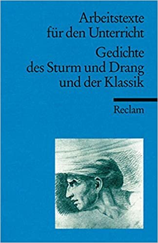 Gedichte des Sturm und Drang und der Klassik.