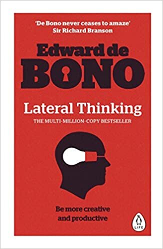 Lateral Thinking: A Textbook of Creativity indir