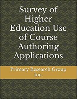 Survey of Higher Education Use of Course Authoring Applications