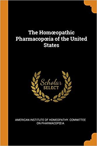 The Homœopathic Pharmacopœia of the United States