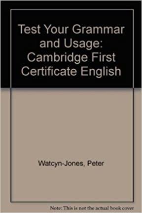 Test Your Grammar And Usage: Cambridge First Certificate: Cambridge First Certificate English (Test Your... S.)