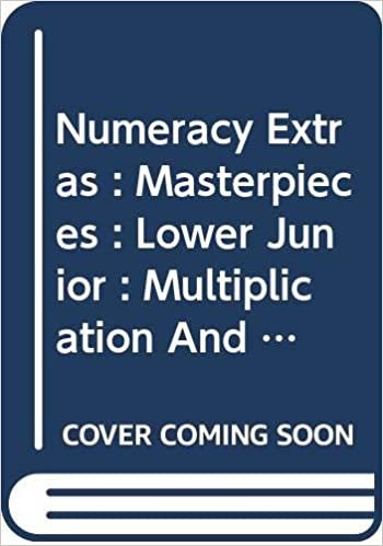 Numeracy Extras : Masterpieces : Lower Junior : Multiplication And Division