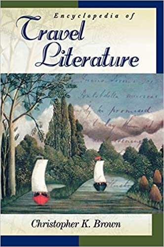 Encyclopedia of Travel Literature (ABC-Clio Literary Companions)
