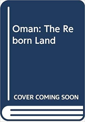 Oman: The Reborn Land