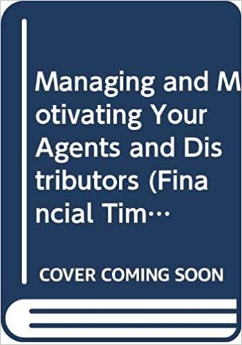 Managing and Motivating Your Agents and Distributors (Financial Times)