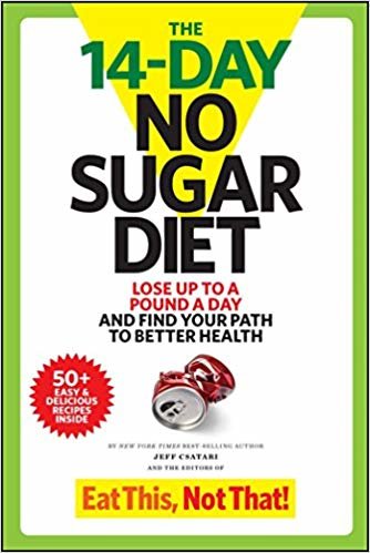 The 14-Day No Sugar Diet: Lose Up to a Pound a Day and Find Your Path to Better Health indir