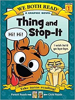 Thing and Stop-it: A Graphic Novel (We Both Read)