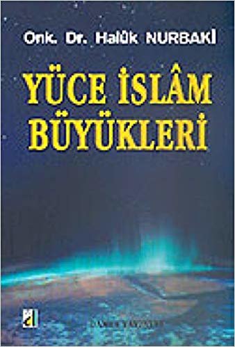 Yüce İslam Büyükleri