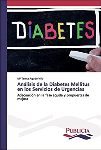 Análisis de la Diabetes Mellitus en los Servicios de Urgencias: Adecuación en la fase aguda y propuestas de mejora