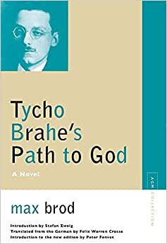 Tycho Brahe's Path to God: A Novel (Avant-garde & Modernism Collection)