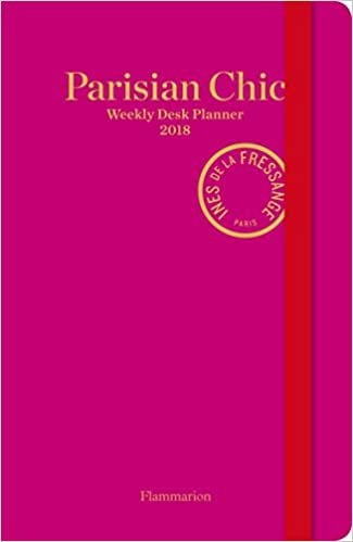Parisian Chic: Weekly Desk Planner 2018 (Planners 2018)