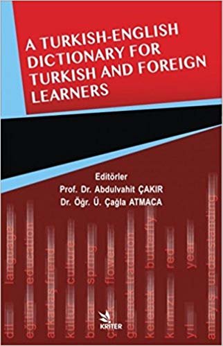 A Turkish - English Dictionary For Turkish And Foreign Learners indir