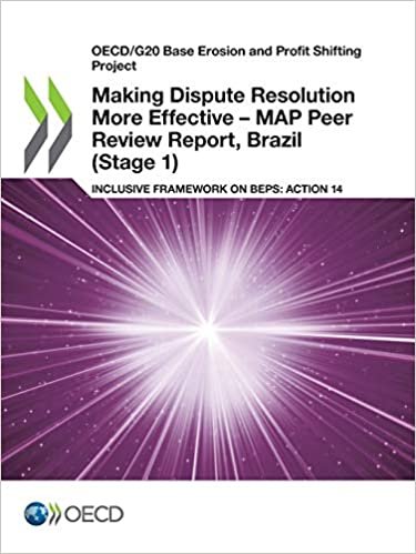 Making Dispute Resolution More Effective - MAP Peer Review Report, Brazil (Stage 1) (OECD/G20 base erosion and profit shifting project)