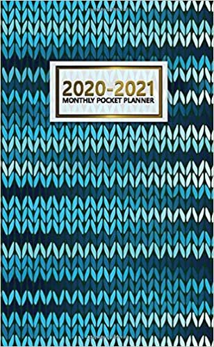 2020-2021 Monthly Pocket Planner: Cute Two-Year (24 Months) Monthly Pocket Planner & Agenda | 2 Year Organizer with Phone Book, Password Log & Notebook | Pretty Turquoise Knitted Pattern