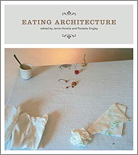 Eating Architecture (The MIT Press) indir