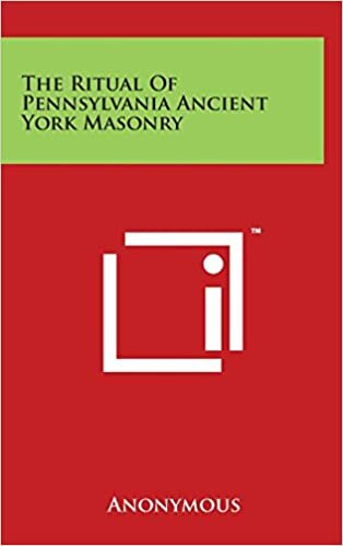 The Ritual Of Pennsylvania Ancient York Masonry