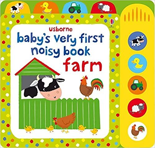 Baby's Very First Noisy Book Farm: 1