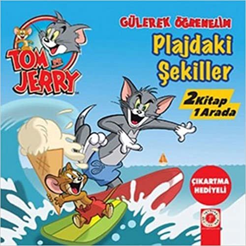 Tom ve Jerry - Plajdaki Şekiller: Gülerek Öğrenelim İki Kitap Bir Arada - Çıkartma Hediyeli